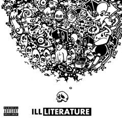 The Scribes Present: Ill Literature - "Pipe Dreams"
