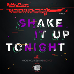 Eddy Claws - Shake It Up Tonight