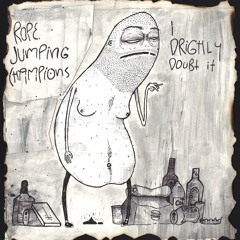 Rope Jumping Champions - Stop Rocking Out In My Living Room