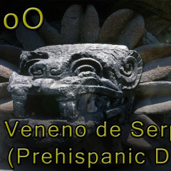 Veneno De Serpiente (Prehispanic Drums) - TriKoO Dj