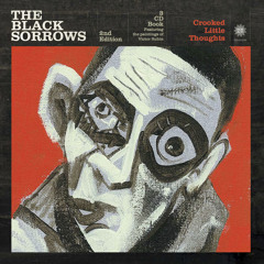 Nothin Lasts Forever/The Black Sorrows (CrookedLittleThoughts)