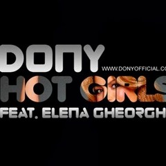 Stream Dony ft Elena Gheorghe - Hot Girls (Carlos Gallardo Remix)-mp3 by Dj  Carlos Gallardo | Listen online for free on SoundCloud