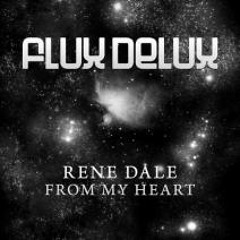 Rene Dale - From My Heart (Original Mix) [Release on Discover/Flux Delux]