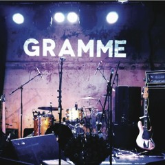 Gramme - TMWYGT