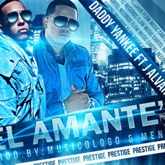 El Amante - Daddy Yankee Ft J Alvarez (Version  Nashosky'Dj)
