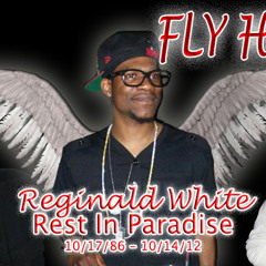 FLY HIGH (Tribute to Reginald White / Produced by Beats Da Best)