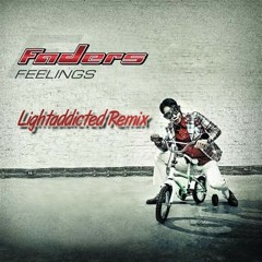 Faders - Feelings ( Lightaddicted Remix )