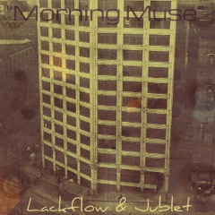 Lackflow - Morning Muse (prod. by Jublet)