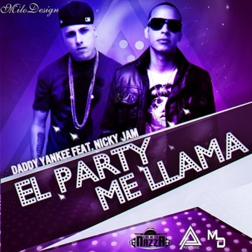 110-BPM.- El Party Me Llama - DaddyYankee Ft. Nicky Jam [Xtd Prod SrAlexiithoMix] [DJMIXGROUP'S®]