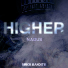 Nadus - Higher