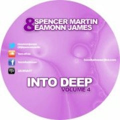 Spencer Martin and Eamonn James Present TWO OF US - 'Into Deep' Volume 4