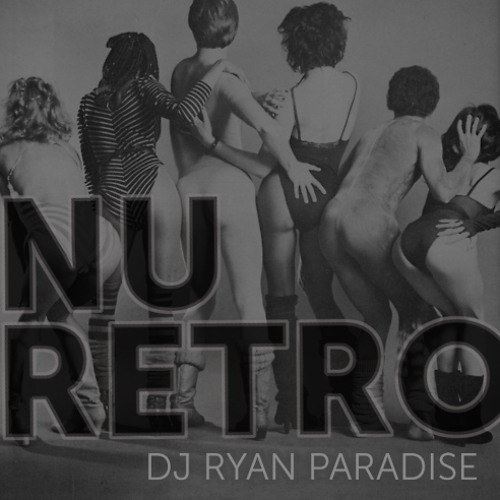 MIXTAPE | Ryan Paradise - Nu Retro
