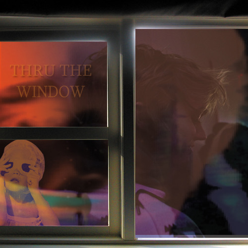 Thru The Window