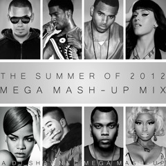 The Summer of 2012 Mega Mash-Up Mix (Continuous Version)