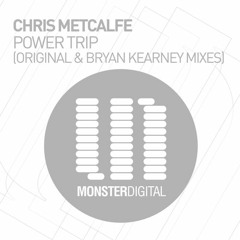 Chris Metcalfe - Power Trip (Monster)