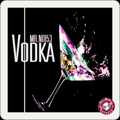 Mr. Noi53 - Vodka (Prev)