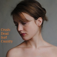 Crush - Dead Surf Country