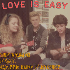 The Vamps feat. Carrie Hope Fletcher - Love is Easy (McFly cover)
