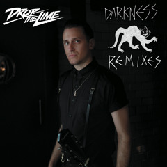 DROP THE LIME "Darkness" BUSY P remix