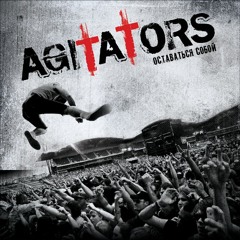 Agitators - Moscow