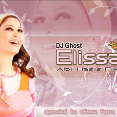 DJ Ghost Ft Elissa- Albi Hasis Fik (( house Remix))