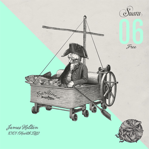 [Suara Free 006] James Holden - 10101 (Heartik Edit)