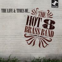 Hot 8 Brass Band - Fine Tuner