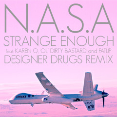 Strange Enough (DESIGNER DRUGS Remix)