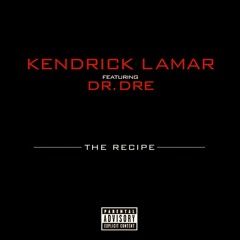 Kendrick Lamar feat. Dr. Dre - The Recipe (WOLF LOZ remix)