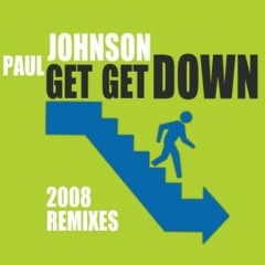 Paul Johnson - Get Down (Phreak <3 House Mix) [Re_Up]
