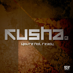 Kusha - You're Not Ready