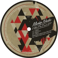 Marko Nastic - Fillete Por Favor EP (Sake & Vinyl Only 001)