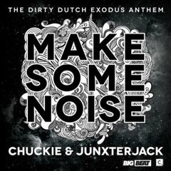 DJ Chuckie & Junxter Jack - Make Some Noise (Laidback Luke Remix) (Snip)