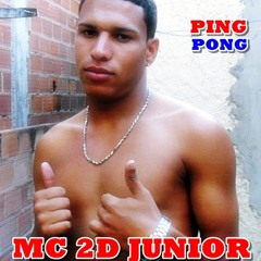 PING PONG - PUTARIA -  MC 2D JUNIOR - DJ PHILOSÓFO - TRUPE DO FUNK