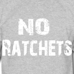 No Ratchets MixX