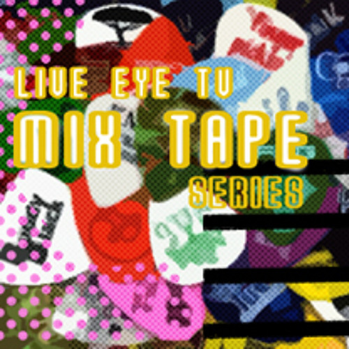 Live Eye Tv Mixtape #14
