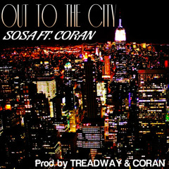 Out To The City (Ft. Coran) Prod. by Treadway & Coran