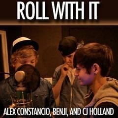 Roll With It - Alex Constancio, Benji, and CJ Holland