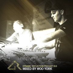Dynamic Reflection Podcast 013 - Mixed by Woo York
