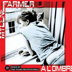Mylène Farmer – A l'ombre (The Young Professionals Remix)