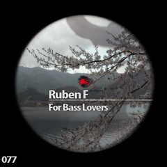 RUBEN F - Just like this - For bass lovers Ep - Reisei Records [077]