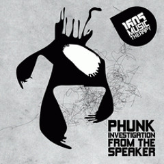 Phunk Investigation - From The speaker - (1605) preview