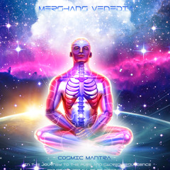 Mershans Venedia - Cosmic Mantra (In The Journey To The Pure & Sacred Resurgence)[Cut/Low Quality]