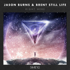 Jason Burns & Brent Still Life - Right Here EP (SMBL013)