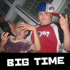 BIG TIME EP1