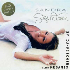 Sandra - Stay In Touch- Album Megamix 2012 mixed by dj-mischen