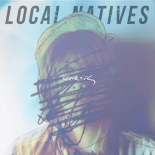 Local Natives - Breakers