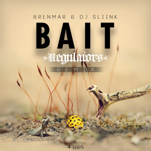 REMIX | Brenmar & DJ Sliink - Bait (Regulators Remix)