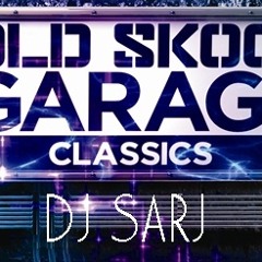 Follow @Dj Sarj on Instagram - Dj Sarj - 40 Mins Non-Stop Old Skool Garage Mixtape