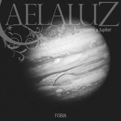 Regresame a Jupiter (Fobia)
